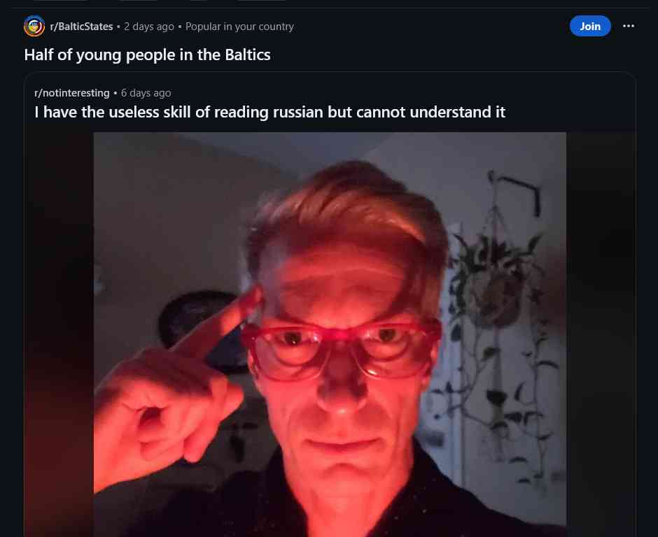 Meme: A post says 'I have the useless skill of reading russian but cannot understand it.' A reply says 'Half of young people in the Baltics.'